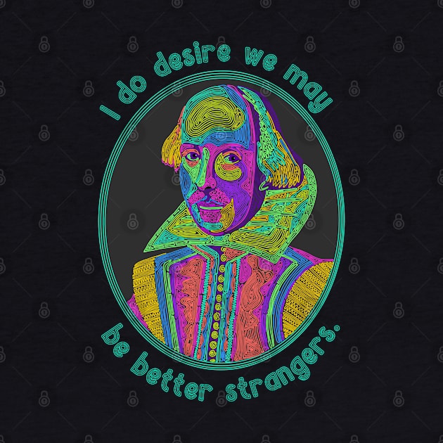 William Shakespeare Portrait and Quote by Slightly Unhinged